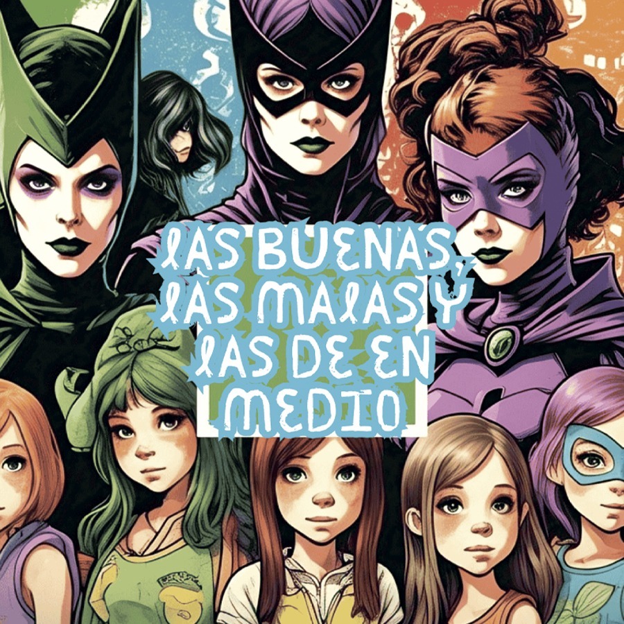 Las buenas las malas y las de enmedio