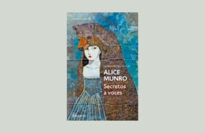 Secretos a voces de Alice Munro