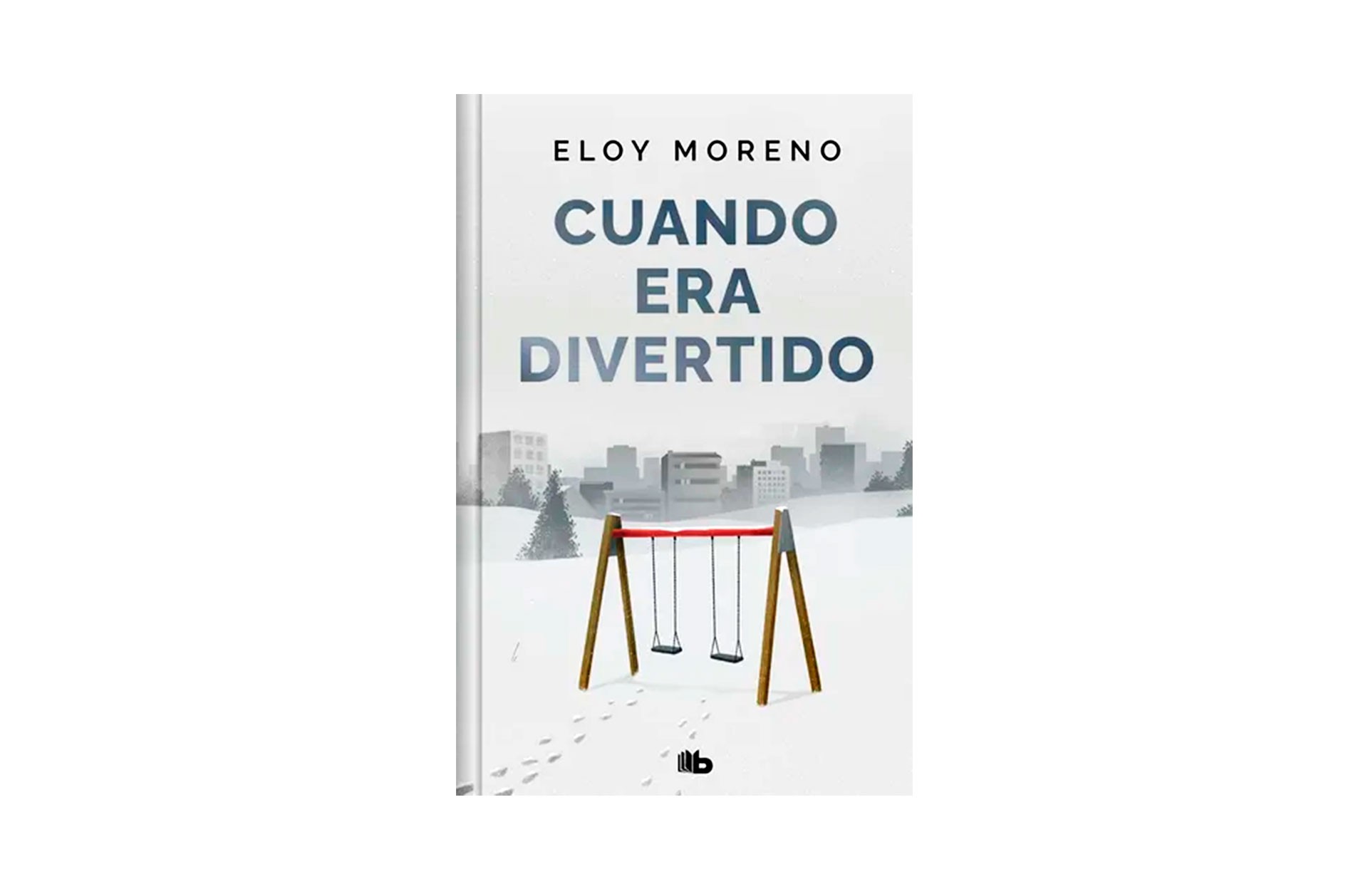 Cuando era divertido de Eloy Moreno