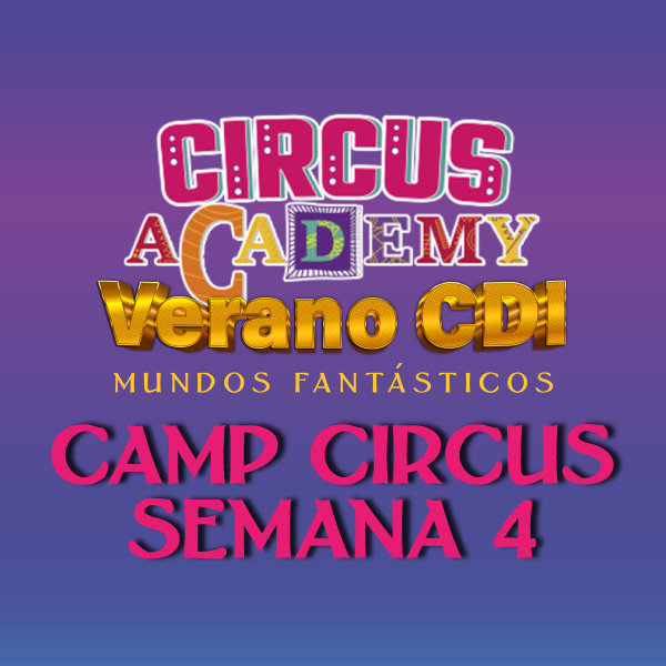 Camp Circus Semana 4